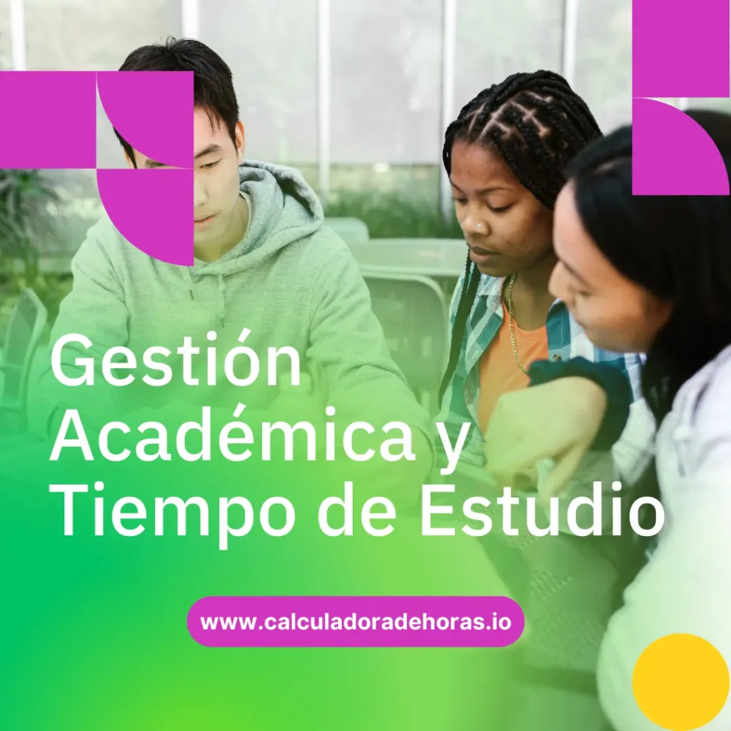 Gestión Académica y Tiempo de Estudio