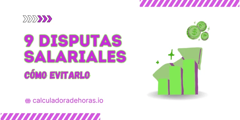 9 Fallos Comunes que Provocan Problemas con el Pago de Horas