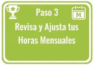 Paso 3 Revisa y ajusta tus horas mensuales