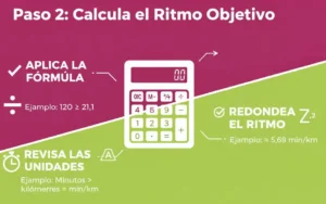 Paso 2 Calcula el Ritmo Objetivo